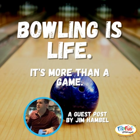 Bowling Is Life Its More Than A Game Jim Hambel Physical Education Bowling Unit